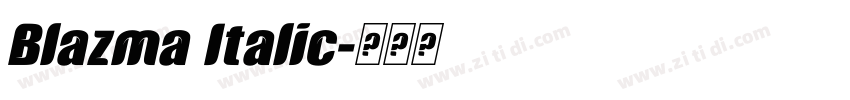 Blazma Italic字体转换 Blazma Italic字体转换